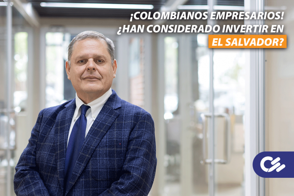 ¡Colombianos empresarios! ¿Han considerado invertir en El Salvador?
