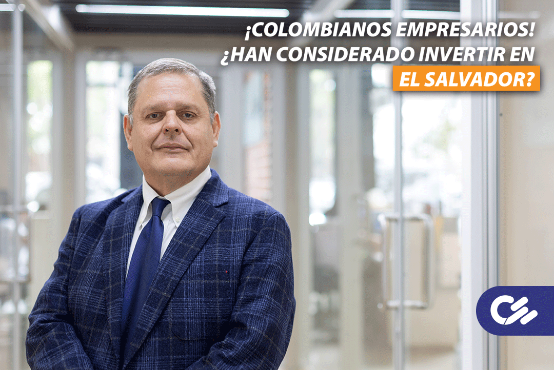 ¡Colombianos empresarios! ¿Han considerado invertir en El Salvador?